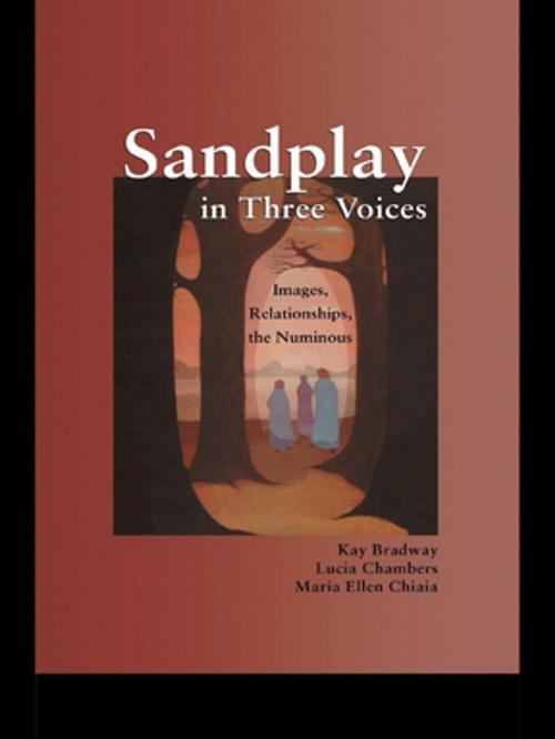 Cover of the book Sandplay in Three Voices by Kay Bradway, Lucia Chambers, Maria Ellen Chiaia, Taylor and Francis