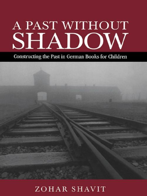 Cover of the book A Past Without Shadow by Zohar Shavit, Taylor and Francis