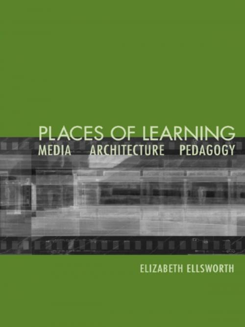 Cover of the book Places of Learning by Elizabeth Ellsworth, Taylor and Francis