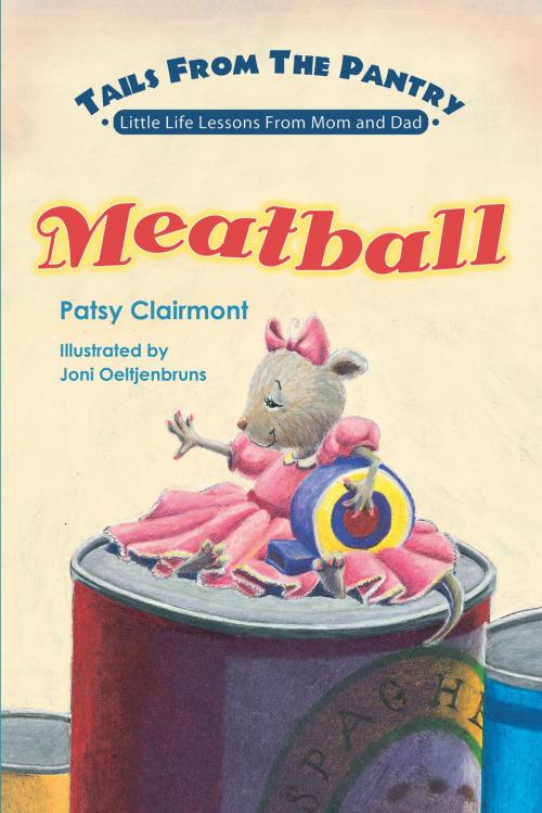 Cover of the book Tails From the Pantry: Meatball by Patsy Clairmont, Thomas Nelson