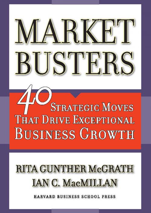 Cover of the book Marketbusters by Rita Gunther McGrath, Ian C. Macmillan, Harvard Business Review Press