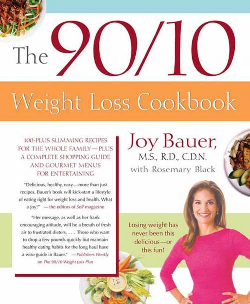 Cover of the book The 90/10 Weight Loss Cookbook by Rosemary Black, Joy Bauer, M.S., R.D., C.D.N., St. Martin's Press