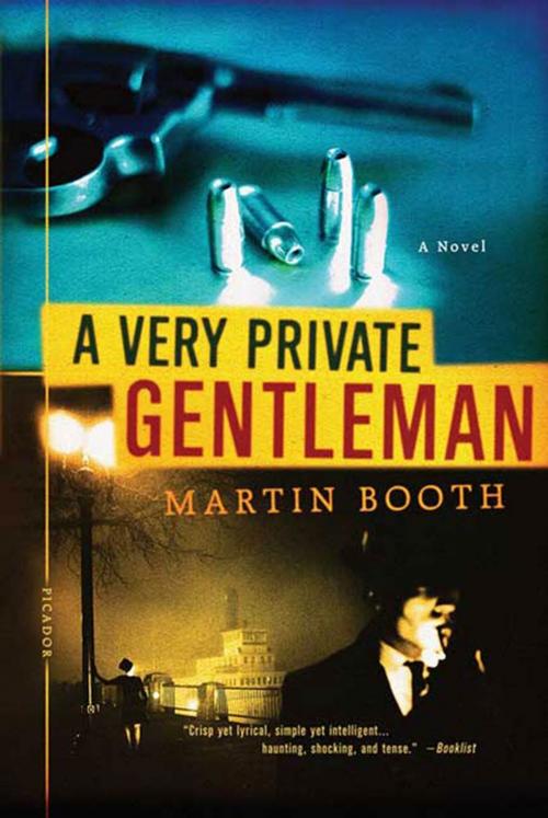 Cover of the book A Very Private Gentleman by Martin Booth, St. Martin's Press