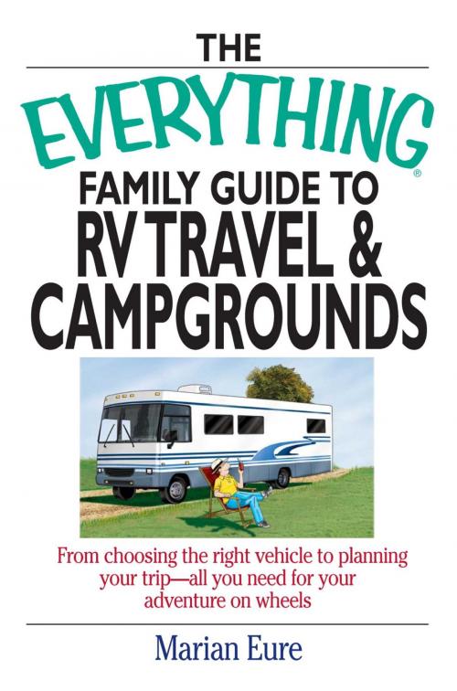Cover of the book The Everything Family Guide To RV Travel And Campgrounds by marian Eure, Adams Media