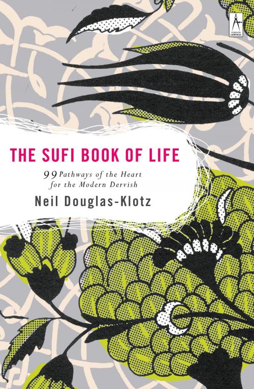 Cover of the book The Sufi Book of Life by Neil Douglas-Klotz, Penguin Publishing Group