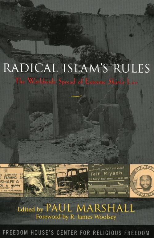 Cover of the book Radical Islam's Rules by Maarten G. Barends, Hamouda Bella, Mehrangiz Kar, Kavian Milani, the Rand Corporation, Peter G. Riddell, Stephen Schwartz, Nina Shea, Rowman & Littlefield Publishers