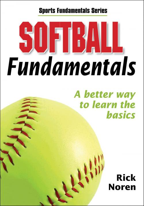 Cover of the book Softball Fundamentals by Rick Noren, Human Kinetics, Inc.