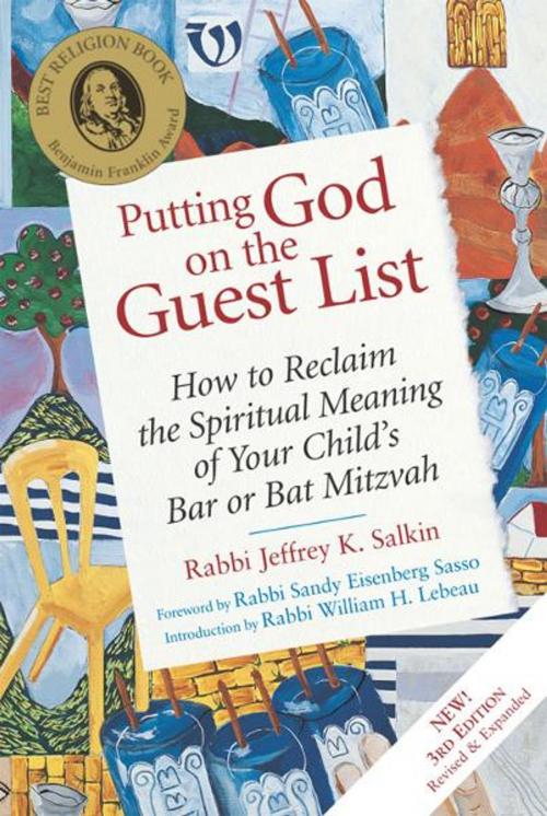 Cover of the book Putting God on the Guest List, 3rd Ed.: How to Reclaim the Spiritual Meaning of Your Childs Bar or Bat Mitzvah by Salkin, Rabbi Jeffrey K., Jewish Lights Publishing