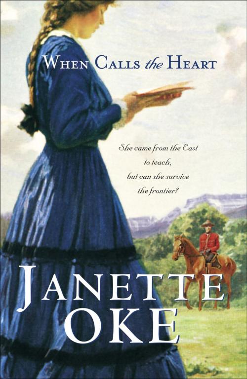 Cover of the book When Calls the Heart (Canadian West Book #1) by Janette Oke, Baker Publishing Group