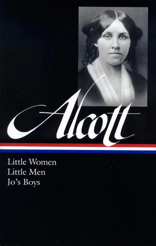 Cover of the book Louisa May Alcott: Little Women, Little Men, Jo's Boys (LOA #156) by Louisa May Alcott, Library of America