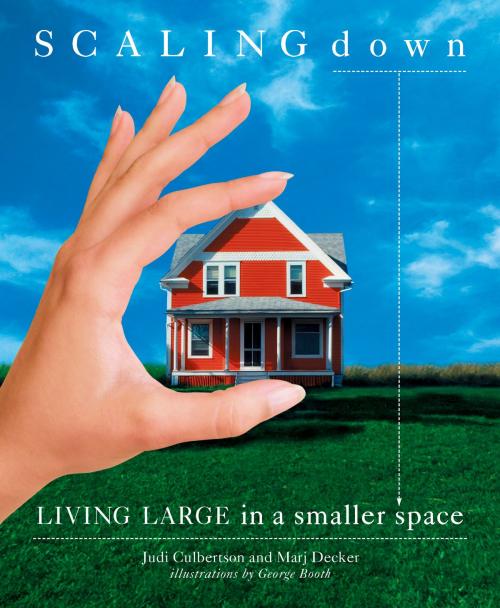 Cover of the book Scaling Down by Judi Culbertson, Marj Decker, Potter/Ten Speed/Harmony/Rodale