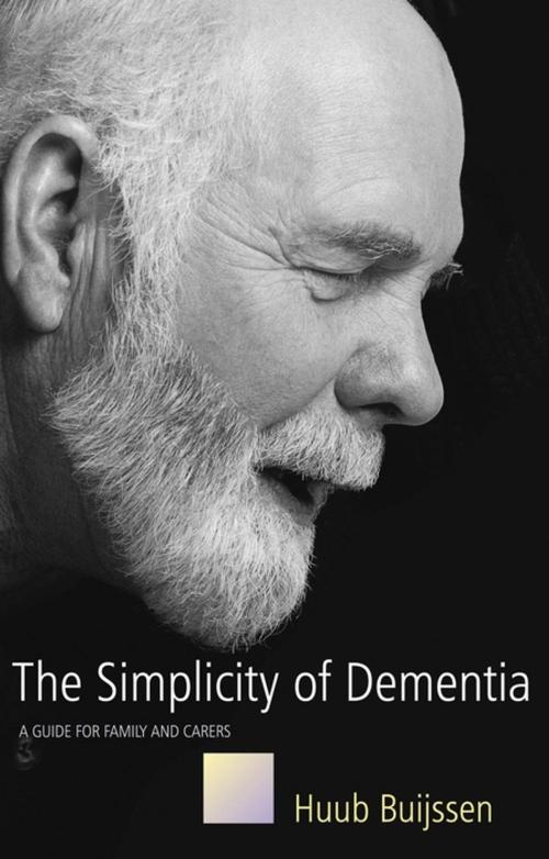 Cover of the book The Simplicity of Dementia by Huub Buijssen, Jessica Kingsley Publishers