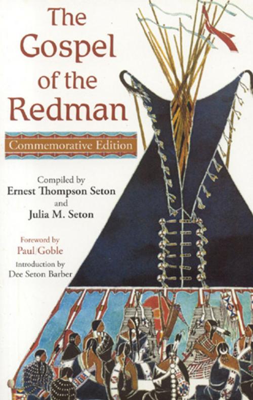 Cover of the book The Gospel of the Redman by Ernest Thompson Seton, Julia M. Seton, World Wisdom