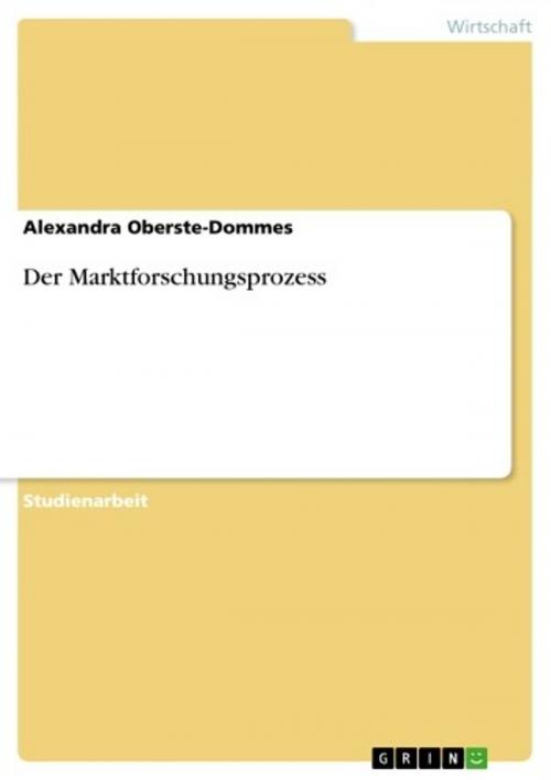 Cover of the book Der Marktforschungsprozess by Alexandra Oberste-Dommes, GRIN Verlag