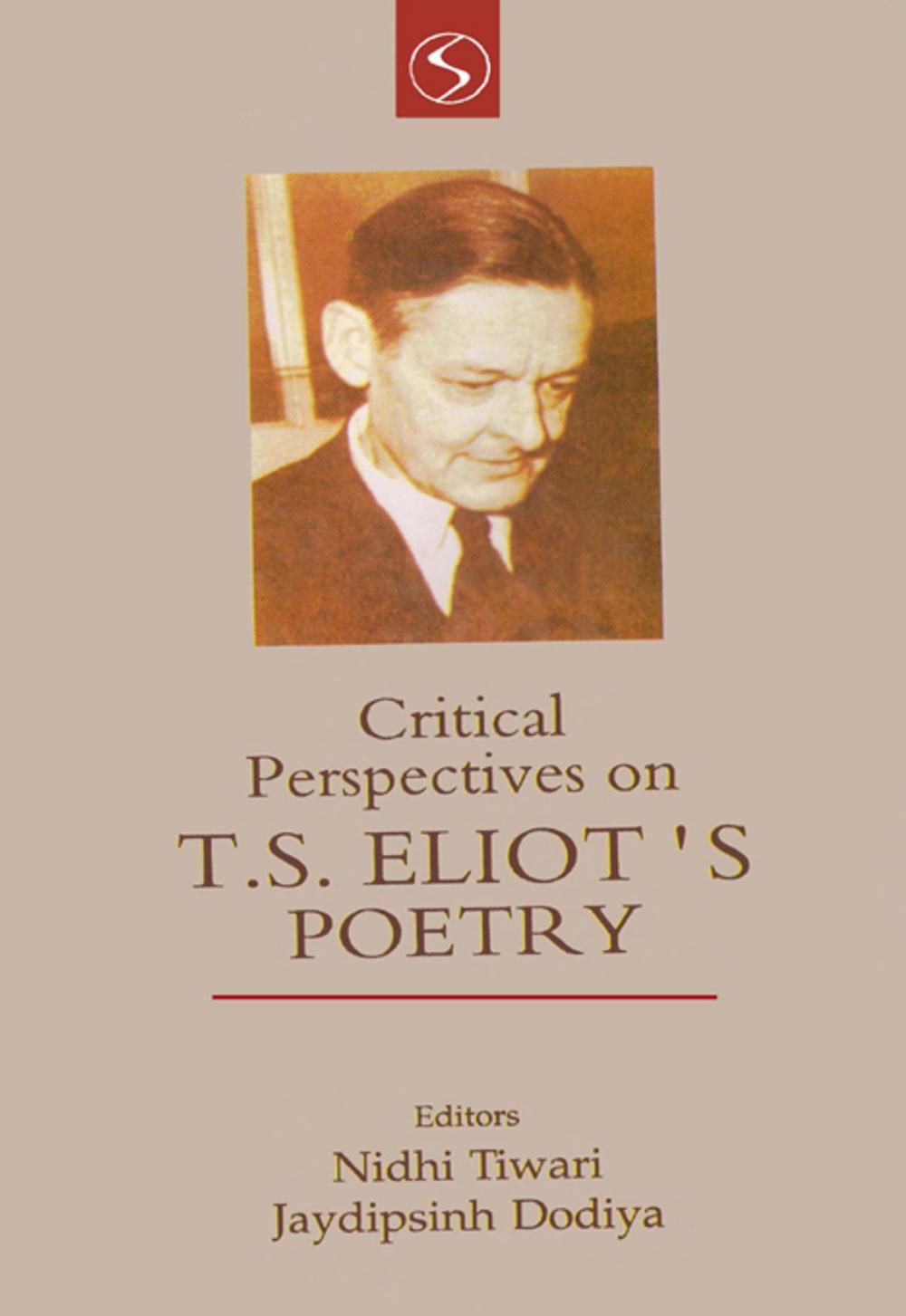 Big bigCover of Critical Perspectives on T.S. Eliot's Poetry