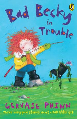 Cover of the book Bad Becky in Trouble by Chris Yates
