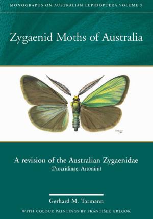 Cover of the book Zygaenid Moths of Australia by GM Downes, IL Hudson, CA Raymond, GH Dean, AJ Michell, LR Schimleck, R Evans, A Muneri