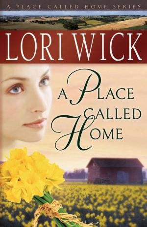 Cover of the book A Place Called Home by Josh McDowell, Sean McDowell