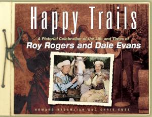 Cover of the book Happy Trails by Chris Enss, Howard Kazanjian