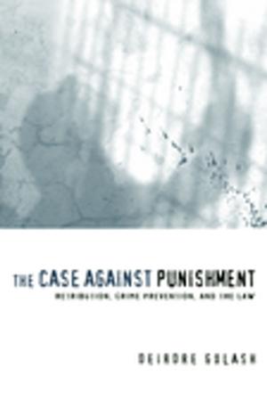 Cover of the book The Case Against Punishment by Cynthia Taylor
