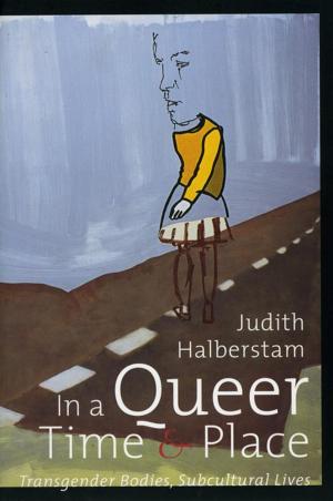 Cover of the book In a Queer Time and Place by Ousmane K. Power-Greene