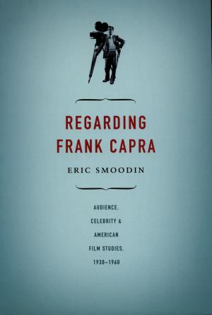 Cover of the book Regarding Frank Capra by Marcie Joy, Anna Berezina