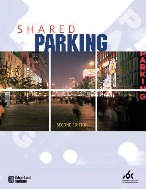 Cover of the book Shared Parking by Reid Ewing, Keith Bartholomew, Steve Winkelman, Jerry Walters, Don Chen