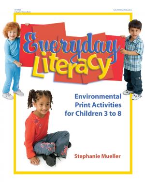 Cover of the book Everyday Literacy by Pam Schiller, PhD, Tamera Bryant