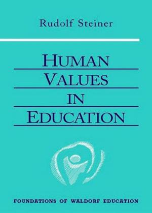 Cover of the book Human Values in Education by Rudolf Steiner
