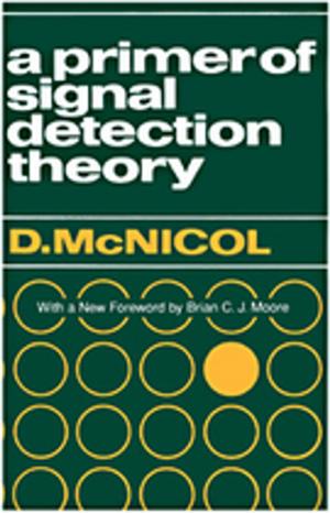 Cover of the book A Primer of Signal Detection Theory by David C. Schwebel, Bernice L. Schwebel, Carol R. Schwebel, Carol R. Schwebel