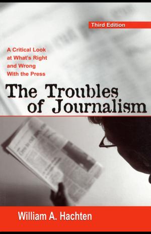 Cover of the book The Troubles of Journalism by Jan Ludvik