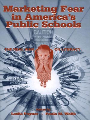 Cover of the book Marketing Fear in America's Public Schools by John R. Morss
