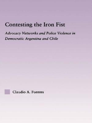 Cover of the book Contesting the Iron Fist by Gary Slater, Andreas Vrahimis