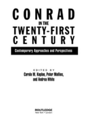 Cover of the book Conrad in the Twenty-First Century by Natalie Kertes Weaver