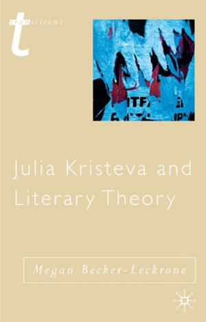 Cover of Julia Kristeva and Literary Theory
