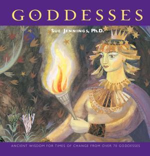 Cover of the book Goddesses by Alberto Villoldo, Ph.D.