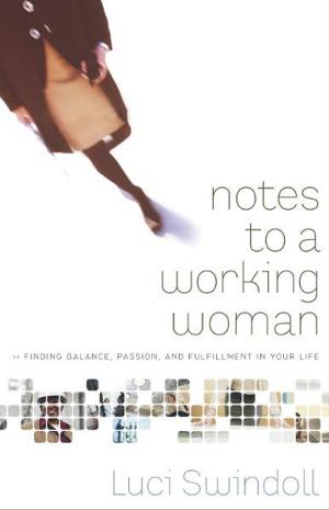 Cover of the book Notes to a Working Woman by Ron Hall