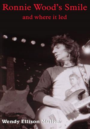 Cover of the book Ronnie Wood's Smile by Alberto D. Pena