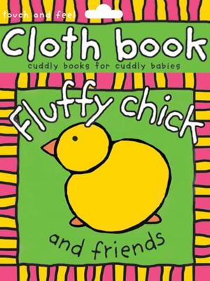 Cover of Fluffy Chick and Friends