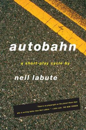 Cover of Autobahn by Neil LaBute, Farrar, Straus and Giroux