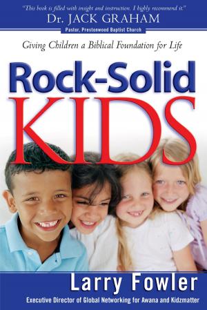 Cover of the book Rock-Solid Kids by Lisa T. Bergren