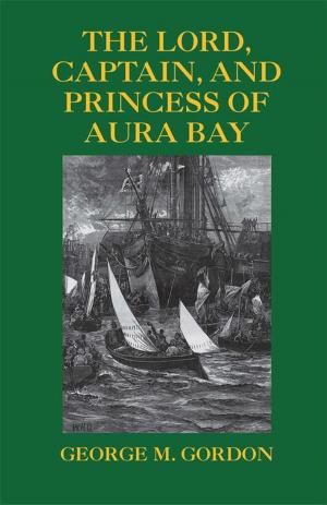 Book cover of The Lord, Captain, and Princess of Aura Bay