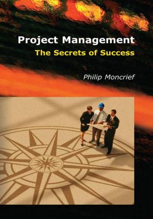 Cover of the book Project Management: the Secrets of Success by William R. Melich