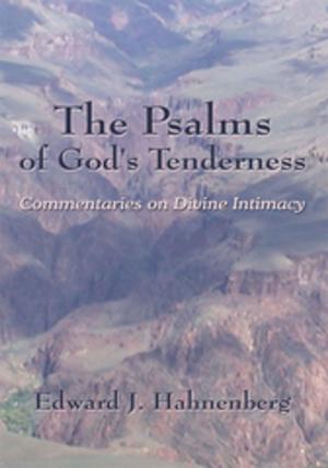 Cover of the book The Psalms of God's Tenderness by Kal Czotter