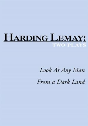Cover of the book Look at Any Man / from a Dark Land by Patrick Lee Hall