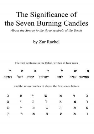 Cover of the book The Significance of the Seven Burning Candles by Victorious Lady