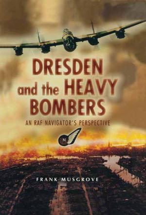Cover of the book Dresden and the Heavy Bombers by N.S. Nash