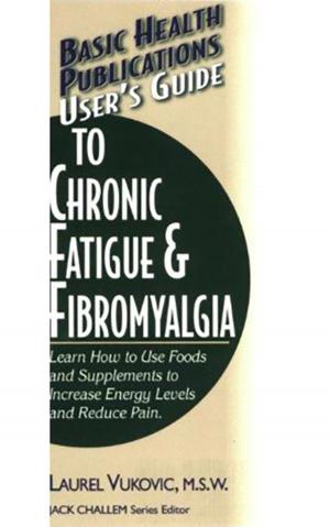 bigCover of the book User's Guide to Chronic Fatigue & Fibromyalgia by 