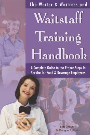 Cover of The Waiter & Waitress and Waitstaff Training Handbook