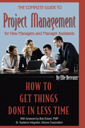 Cover of the book The Complete Guide to Project Management for New Managers and Management Assistants by Sebastian Howell